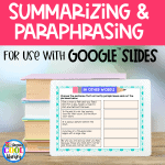 Summarizing and Paraphrasing Activities for Google Slides