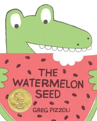 The Watermelon Seed, End of School Read Alouds