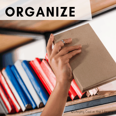Organize the library