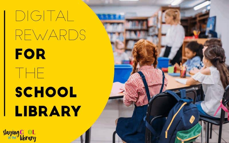 Digital Rewards for the School Library