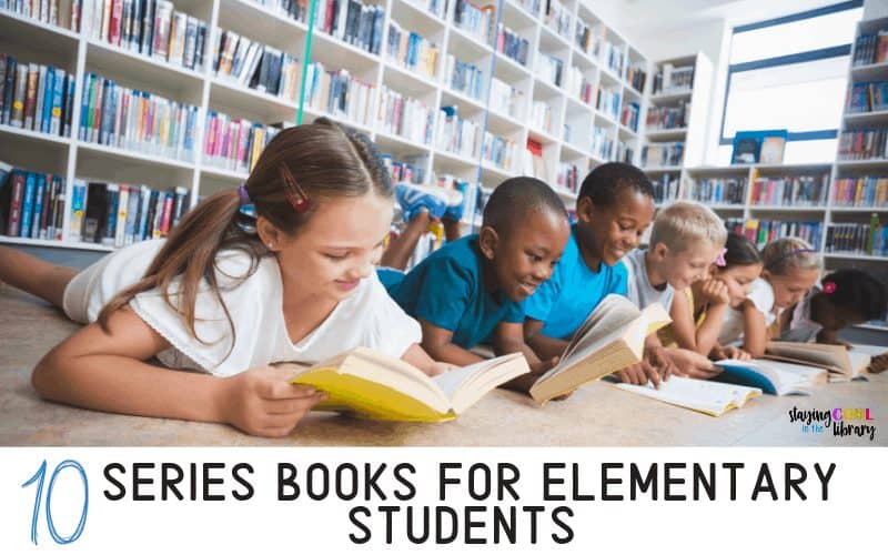 10 book series for elementary students from Staying Cool in the Library