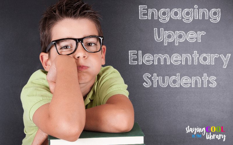 Engaging Upper Elementary Students 