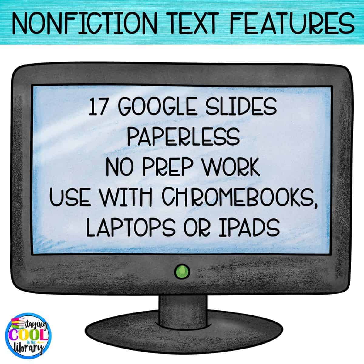 Nonfiction Text Features for Google Slides - Staying Cool in the Library