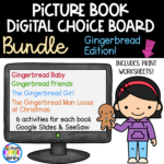 Gingerbread Stories Picture Book Digital Choice Boards - BUNDLE | Google & Print