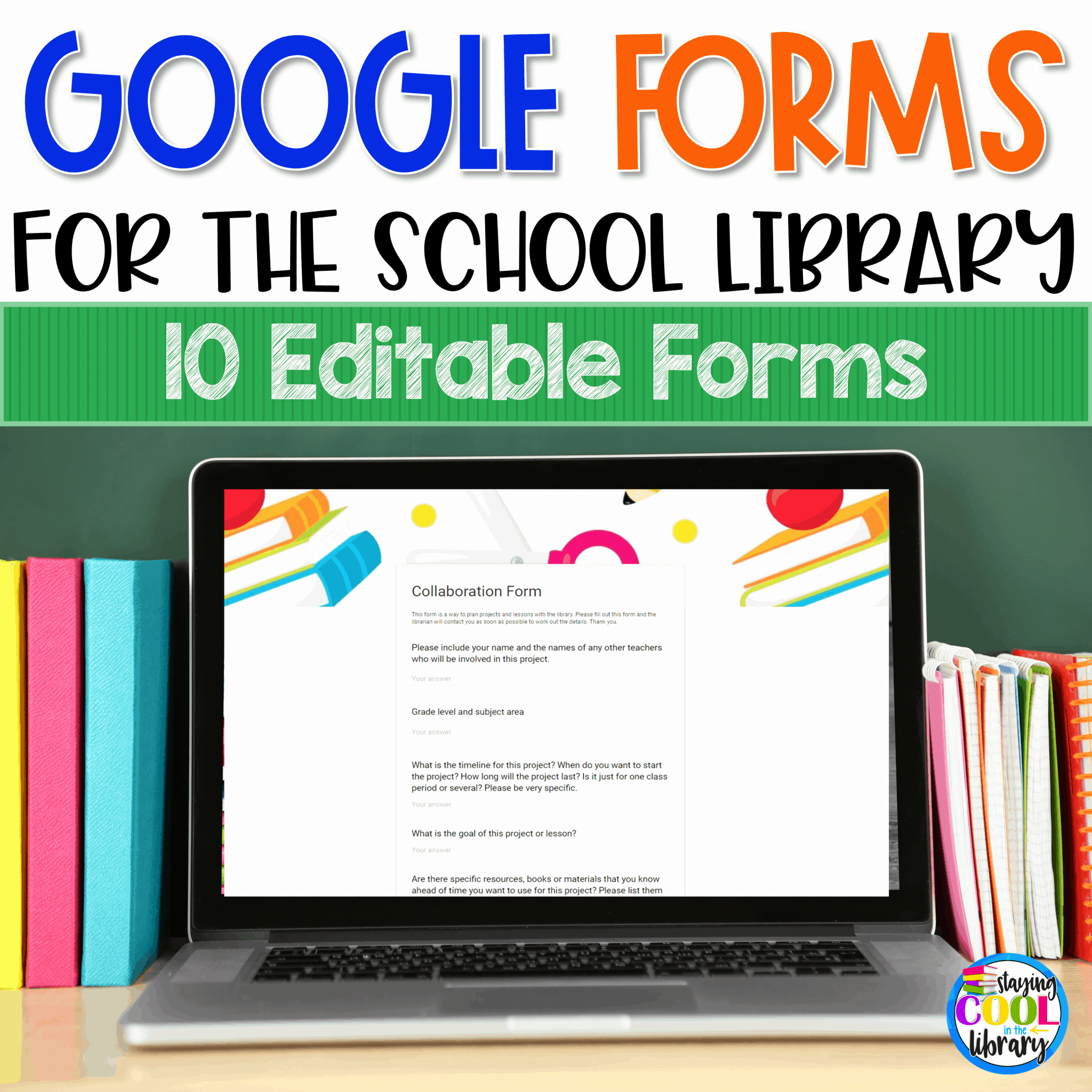 8 Ways to Use Google Forms in the School Library - Staying Cool in the ...