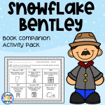 Snowflake Bentley Book Companion Activity Pack