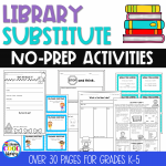 School Library Substitute – No Prep Wroksheets and Activities